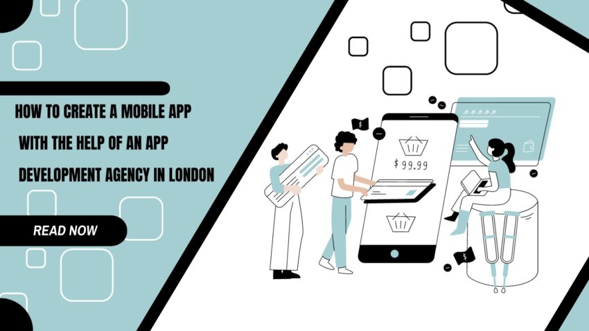 Mobile app development through london agency